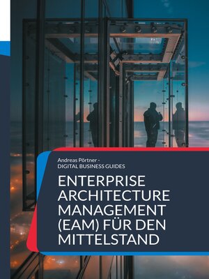 cover image of Enterprise Architecture Management (EAM) für den Mittelstand